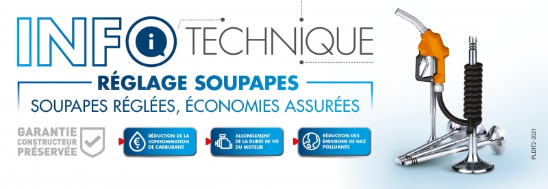 Actualité «Info Technique - Réglage Soupapes» du 13/09/2021 au 25/02/2022